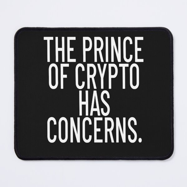 Item preview, The Prince of Crypto Has Concerns designed and sold by scohoe.