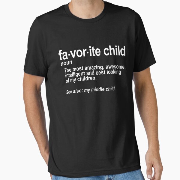 Item preview, Favorite Child Definition - Funny Mom and Dad Middle Child designed and sold by Cansellerma.