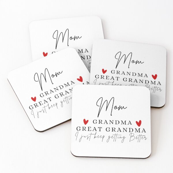 Item preview, Mom, Grandma, Great Grandma I just keep getting better designed and sold by Oreo2020 Creations.