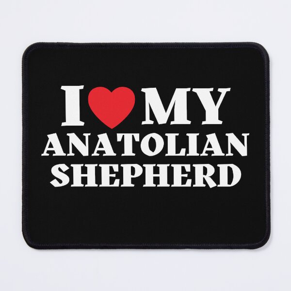 Item preview, I Love My Anatolian Shepherd designed and sold by leafsquare.