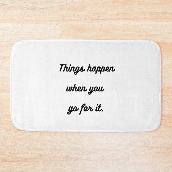 Item preview, Things happen when you go for it designed and sold by EnlightParis.