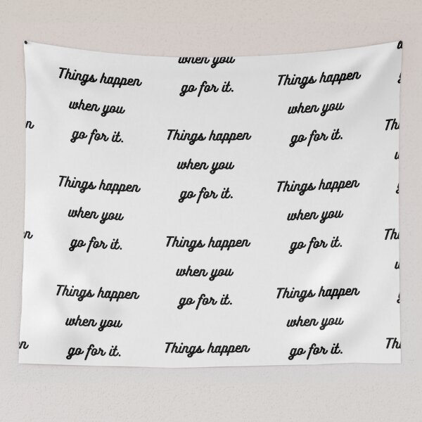 Item preview, Things happen when you go for it designed and sold by EnlightParis.