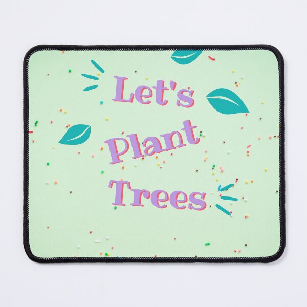 Item preview, Let's Plant Trees Green Design designed and sold by debmund.