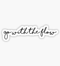 go with the flow Sticker