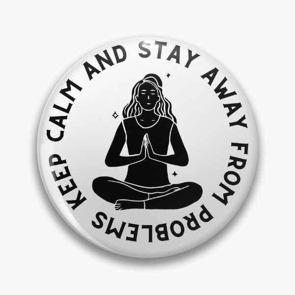 Item preview, Keep Calm And Stay Away From Problems Funny designed and sold by CreacionsMeraki.