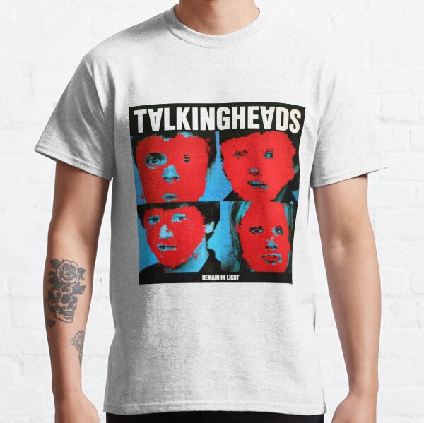Remain in Talking heads Classic T-Shirt