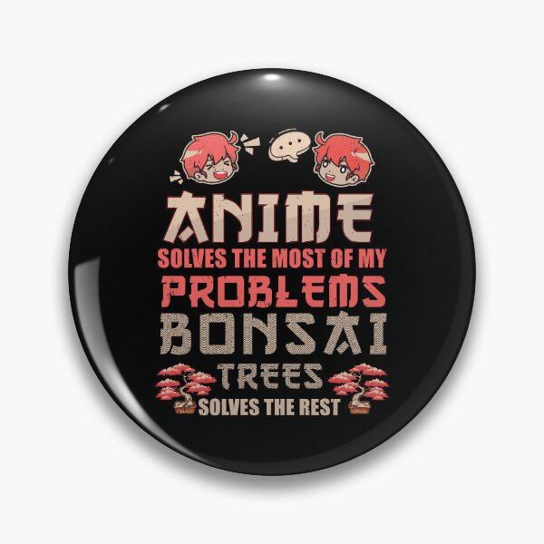 Item preview, Bonsai Tree Anime Solves Problems Yamadori Trees Penjing designed and sold by StrongShirts.
