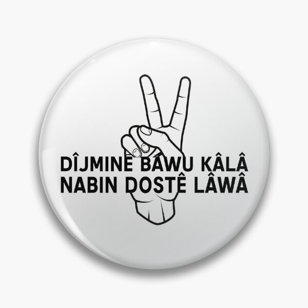 Item preview, Dîjmıne bawu kâlâ nabın dostê lâwâ Kurdish saying designed and sold by DesignDS.