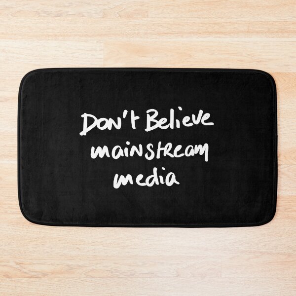 Item preview, don't believe mainstream media  designed and sold by InmyOwnwords.