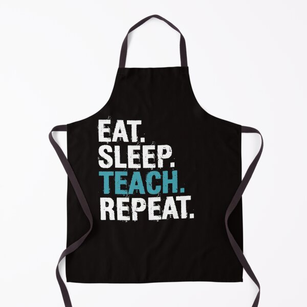 Item preview, Eat sleep teach repeat designed and sold by Majesticoo.