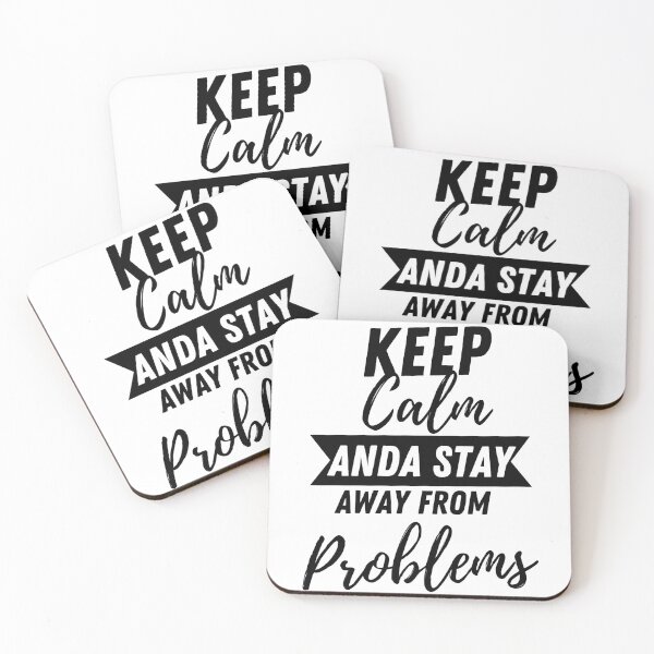 Item preview, Keep Calm And Stay Away From Problems Funny designed and sold by CreacionsMeraki.