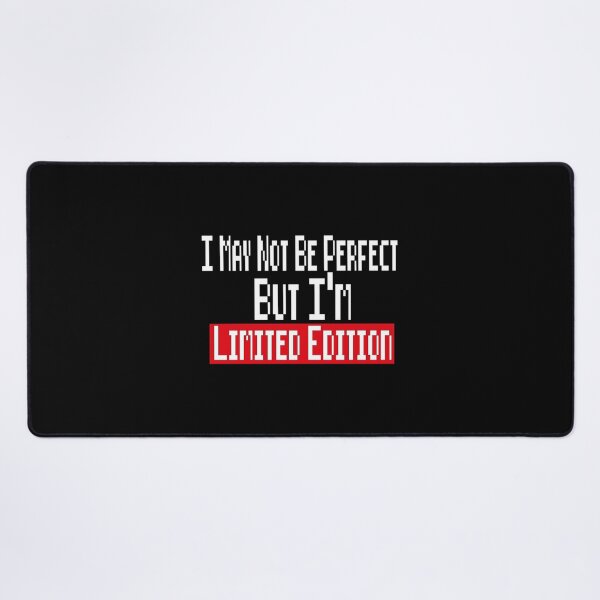 Item preview, I May Not Be Perfect But I'm Limited Edition Classic T-Shirt designed and sold by ricedali41.