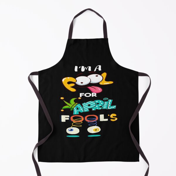 Item preview, I'm A Fool For April Fool's Day Funny April 1st designed and sold by NewDayDesigns.