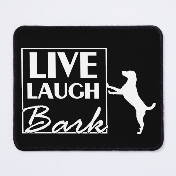 Item preview, Live Laugh Bark designed and sold by Catspeople.