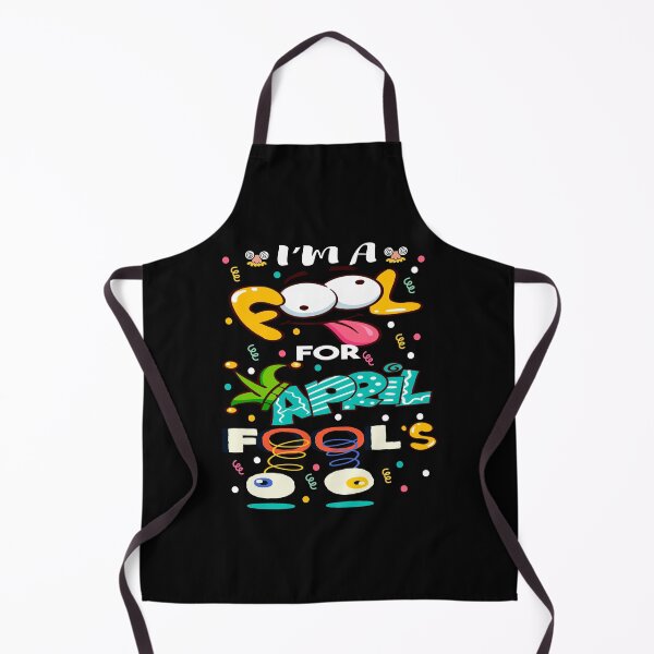Item preview, I'm A Fool For April Fool's Day Funny April 1st designed and sold by NewDayDesigns.