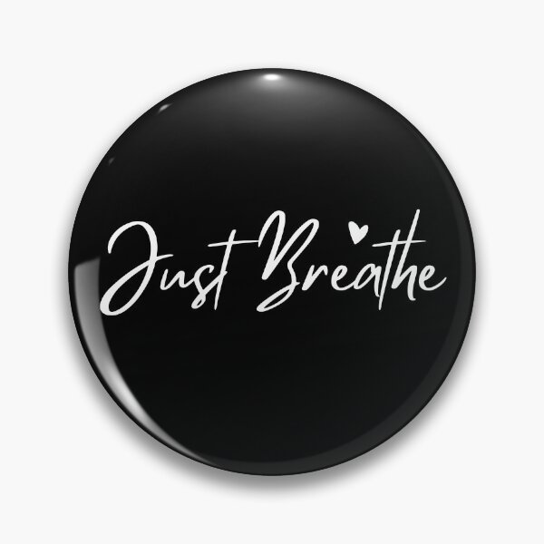 Item preview, Just Breathe, Remember To Breathe. designed and sold by That Cheeky Tee.