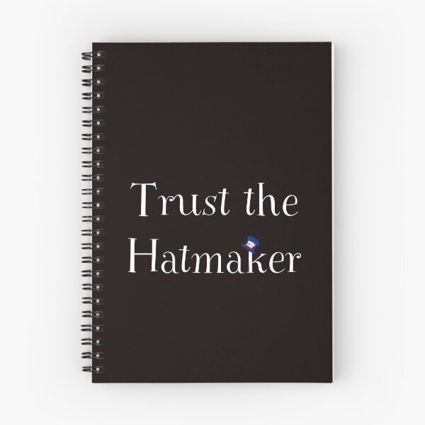 Item preview, Trust the hatmaker designed and sold by ankerettich.