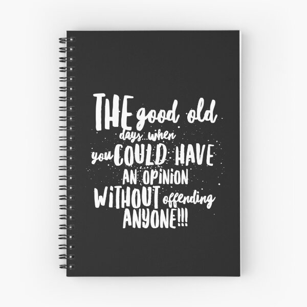 Item preview, The Good Ole Days...When You Could Have An Opinion Without Offending Anyone!!! designed and sold by JustSayinShop.