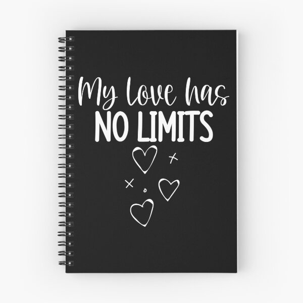Item preview, My Love Has No Limits. Cute Quote For The Lovers Out There. designed and sold by That Cheeky Tee.