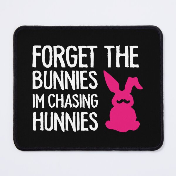 Item preview, Funny Easter Shirt Forget The Bunnies I'm Chasing Hunnies designed and sold by TheMattDesigns.