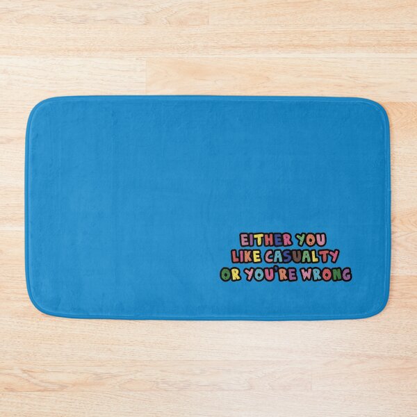 Item preview, Either you like Casualty or you're wrong designed and sold by holbytv.