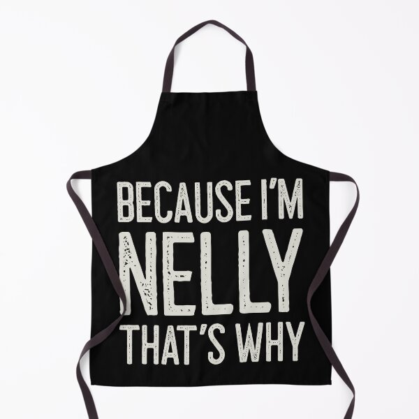 Item preview, Because I’m Nelly That’s Why Funny Personalized Name designed and sold by MariosNydras.