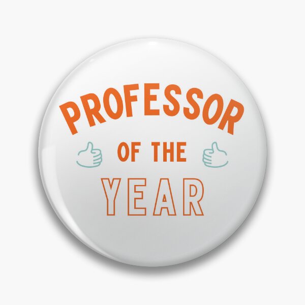 Item preview, Professor Of The Year - Associate Professor, Full Professor, Assistant Professor, Student designed and sold by jadedscientist.