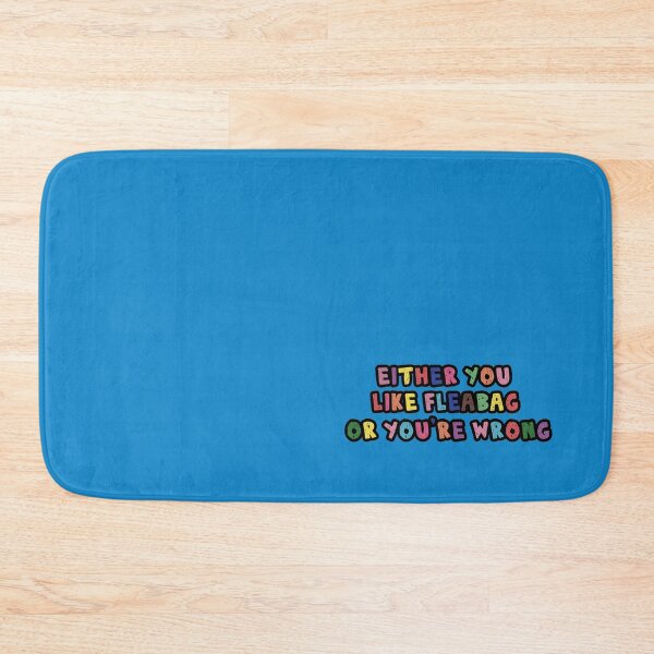 Item preview, Either you like Fleabag or you're wrong designed and sold by holbytv.