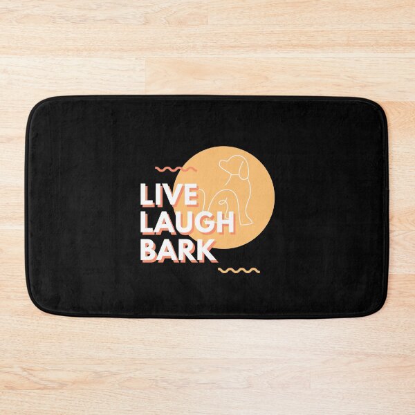 Item preview, Live Laugh Bark designed and sold by Catspeople.