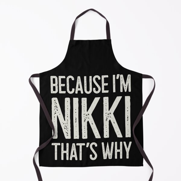 Item preview, Because I’m Nikki That’s Why Funny Personalized Name designed and sold by MariosNydras.