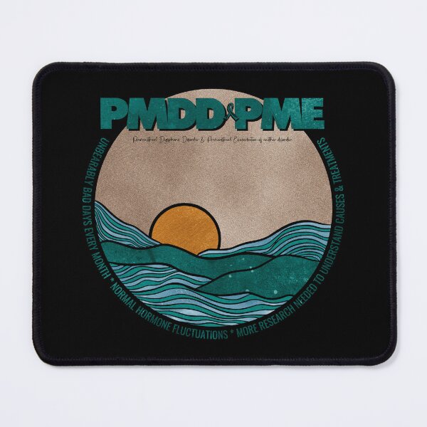 Item preview, Advocacy and conversation starter for Premenstrual Disorders Awareness Month, PMDD and PME, we need more understanding, awareness and research designed and sold by Orianah.