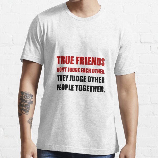 Item preview, True Friends Judge Other People designed and sold by TheBestStore.