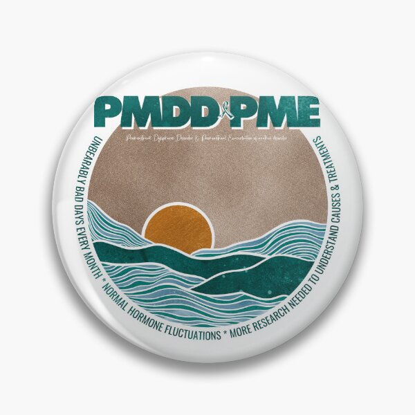 Item preview, Advocacy and conversation starter for Premenstrual Disorders Awareness Month, PMDD and PME, we need more understanding, awareness and research designed and sold by Orianah.