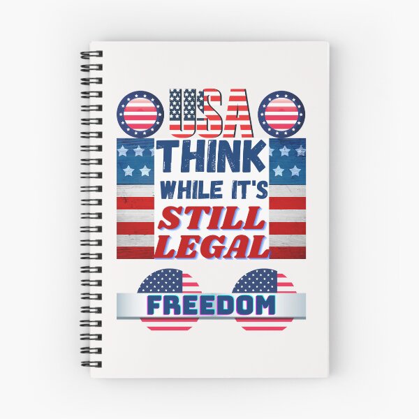 Item preview, Patriotic Think while it's still legal American pride quote USA designed and sold by dreamwearprints.