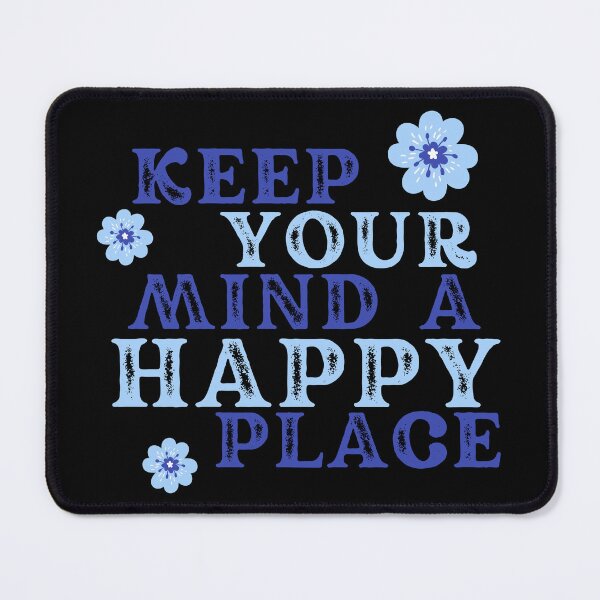 Item preview, Keep Your Mind A Happy Place designed and sold by uranus-art.