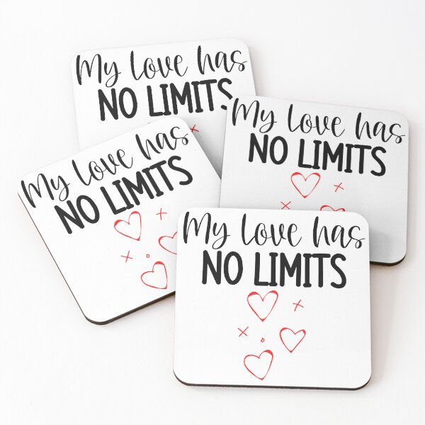 Item preview, My Love Has No Limits. Cute Quote For The Lovers Out There. designed and sold by That Cheeky Tee.