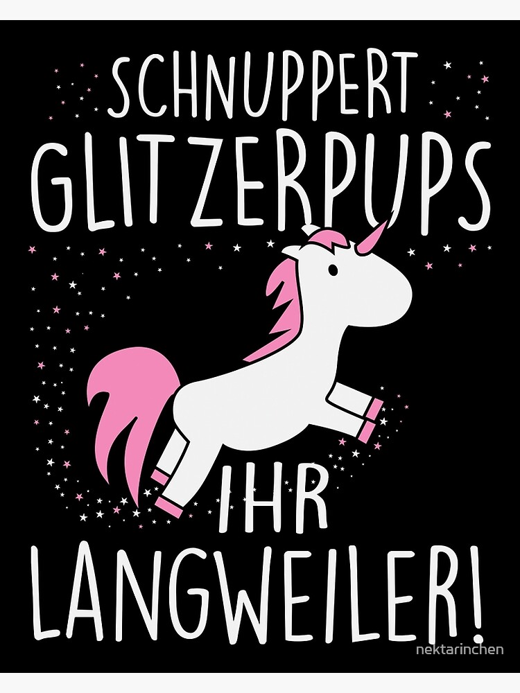 Einhorn: Schnuppert | by nektarinchen Glitzerpups for Redbubble Card ihr Langweiler\
