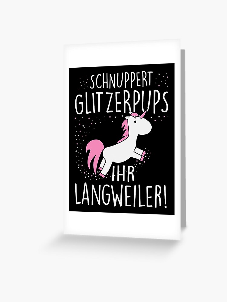Einhorn: Schnuppert Glitzerpups ihr Langweiler\