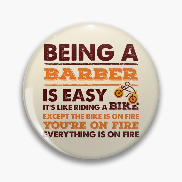 Item preview, Being A Barber Is Easy - Funny Barber Quote Gift Idea Fo designed and sold by Mmmm3344.
