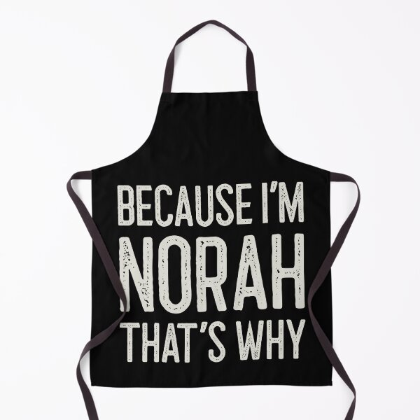 Item preview, Because I’m Norah That’s Why Funny Personalized Name designed and sold by MariosNydras.
