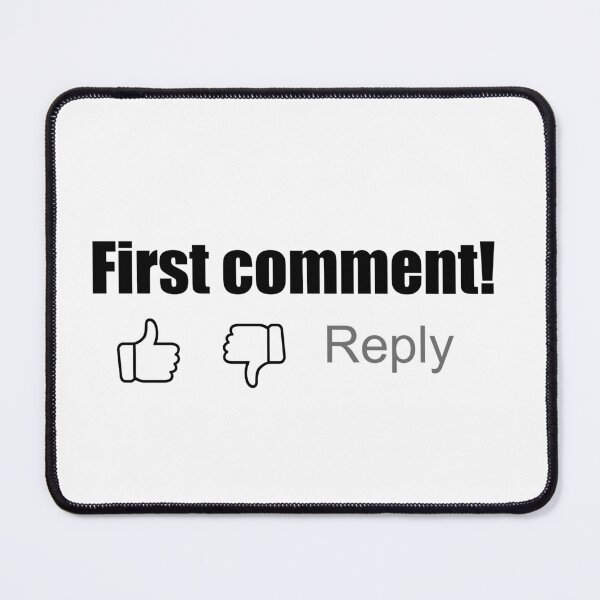 Item preview, First comment YouTube designed and sold by Papa Hecker.
