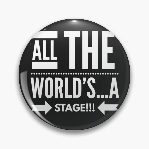 Item preview, All the Worlds...A Stage!!! designed and sold by JustSayinShop.