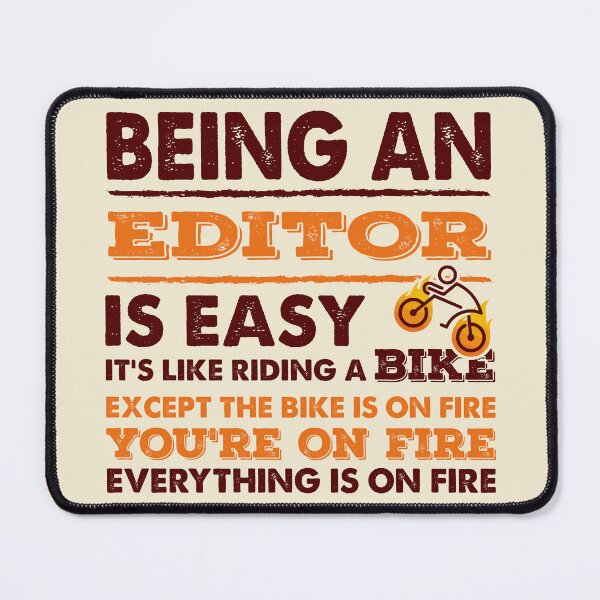 Item preview, Being An Editor Is Easy - Funny Editor Quote Gift Idea For Men and Womens designed and sold by Mmmm3344.