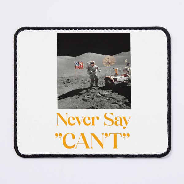 Item preview, Never Say "Can't" Apollo 11 designed and sold by DTEH.