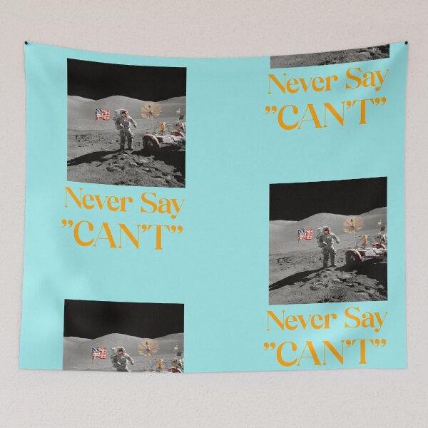 Item preview, Never Say "Can't" Apollo 11 designed and sold by DTEH.