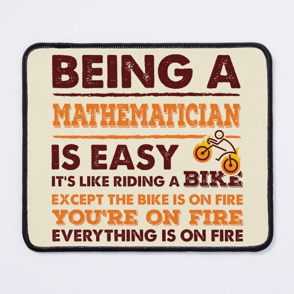 Item preview, Being A Mathematician Is Easy - Funny Mathematician Quote Gift Idea For Men and Womens designed and sold by Mmmm3344.
