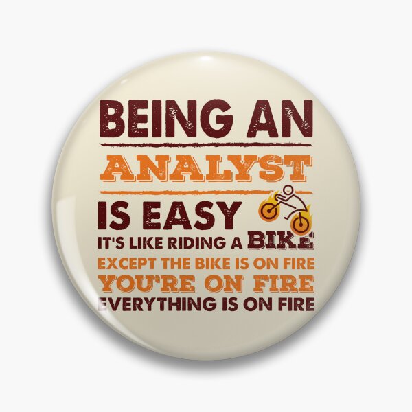 Item preview, Being An Analyst Is Easy - Funny Analyst Quote Gift Idea For Men and Womens designed and sold by Mmmm3344.