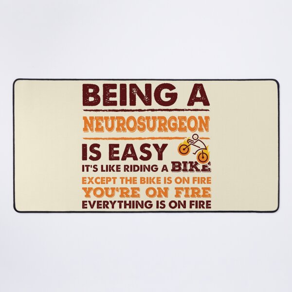 Item preview, Being A Neurosurgeon Is Easy - Funny Neurosurgeon Quote Gift Idea For Men and Womens designed and sold by Mmmm3344.
