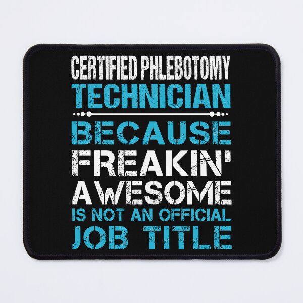 Item preview, Certified Phlebotomy Technician T Shirt - Freaking Awesome Gift Item Tee designed and sold by miraschroe.