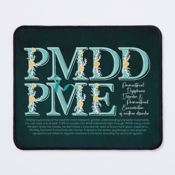 Item preview, Advocacy and conversation starter for Premenstrual Disorders Awareness Month, PMDD and PME, we need more understanding, awareness and research designed and sold by Orianah.